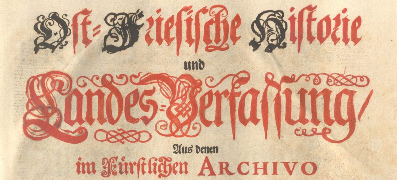 Historische Publikationen zur Landesgeschichte - Titelblatt (Brenneysen: Ost-Friesisches Historie und Landes-Verfassung)
