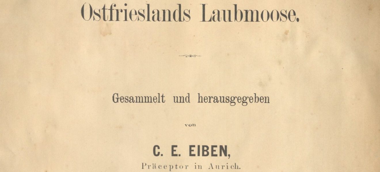 Christian Eberhard Eiben: Ostfrieslands Laubmoose - Titelblatt