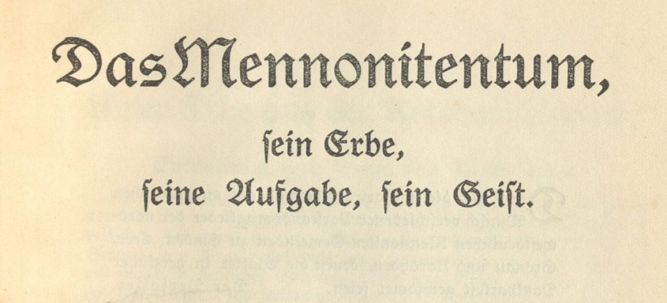 Abraham Fast: Das Mennonitentum, sein Erbe, seine Aufgabe, sein Geist - Titelblatt