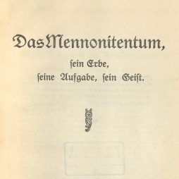 Abraham Fast: Das Mennonitentum, sein Erbe, seine Aufgabe, sein Geist - Titelblatt