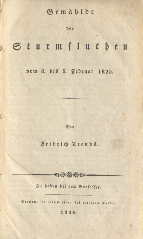 Fridrich Arends: Gemählde der Sturmfluthen vom 3. bis 5. Februar 1825 - Titelblatt