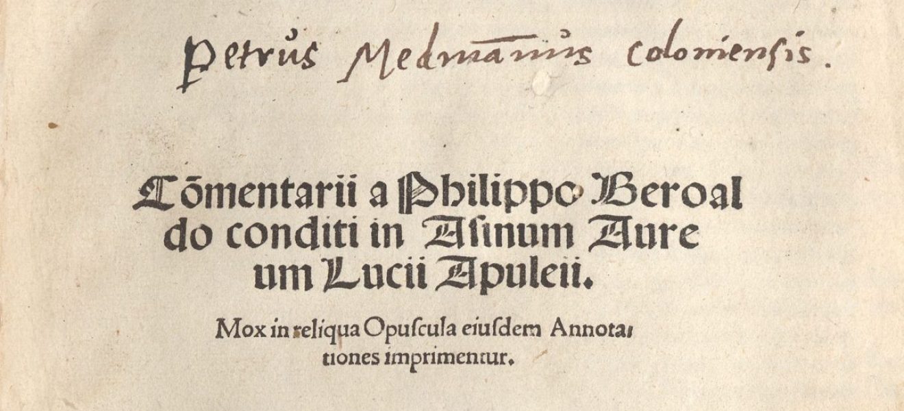 Commentarii a Philippo Beroaldo conditi in Asinum Aureum Lucii Apuleii - Titelblatt mit Besitzeintrag Petrus Medmanns